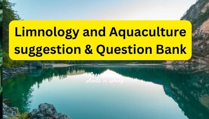 লিমনোলজি ও একুয়াকালচার সাজেশন ও প্রশ্নব্যাংক । Limnology and Aquaculture suggestion & Question Bank / Botany 4th Year Honours